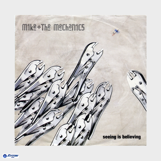 Mike &amp; The Mechanics - Seeing Is Believing (1988)