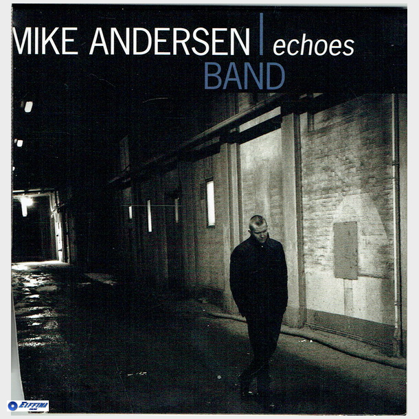 Mike Andersen Band - Echoes (2009