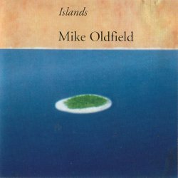 Mike Oldfield - Islands (1987) (Unofficial)