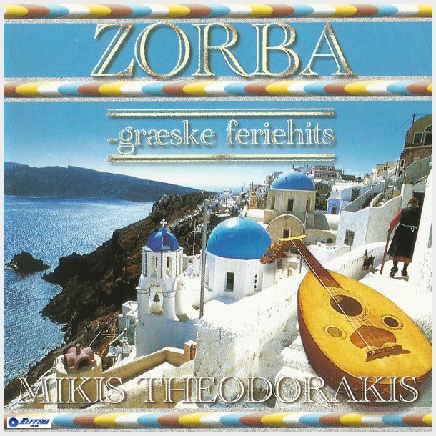 Mikis Theodorakis - Zorba (Grske Feriehits) (1997)