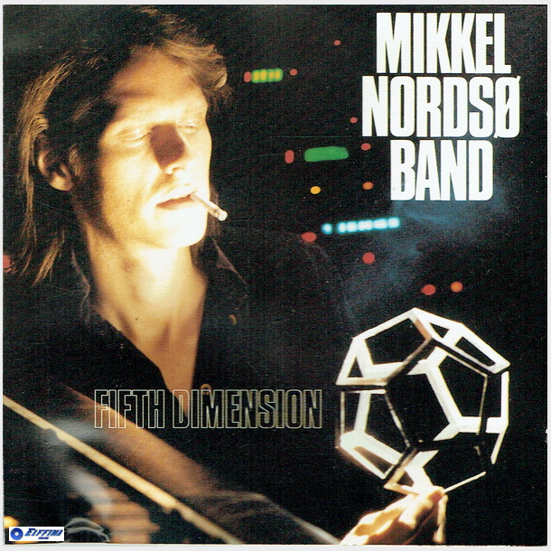 Mikkel Nords� Band - Fifth Dimension