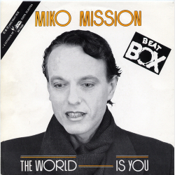 Miko Mission - The World Is You (1985)
