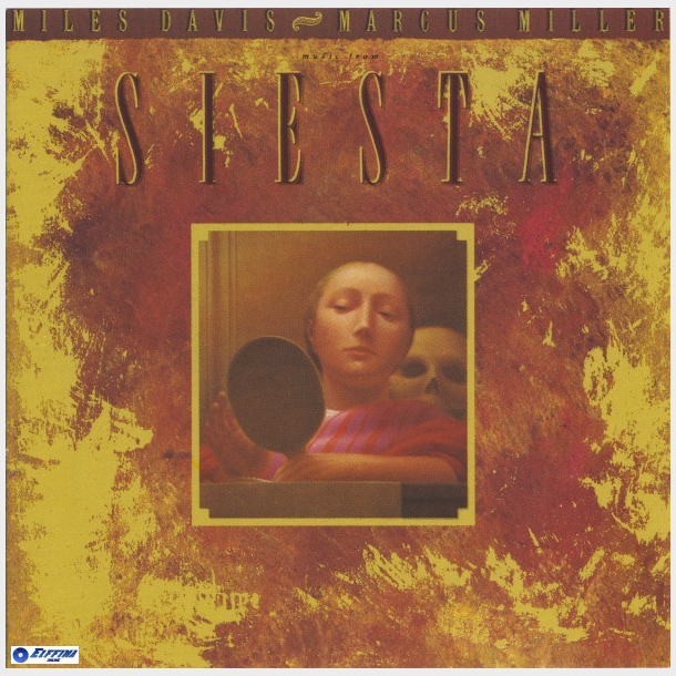 Miles Davis &amp; Marcus Miller - Music From Siesta (1987)