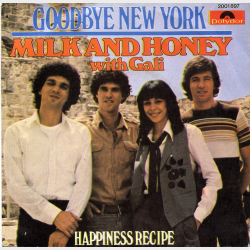 Milk &amp; Honey with Gali - Goodbye New York (1979)