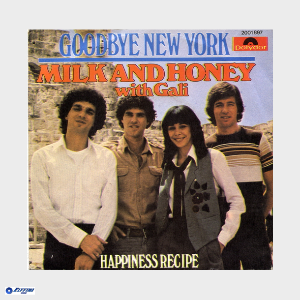 Milk &amp; Honey with Gali - Goodbye New York (1979)
