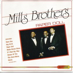 Mills Brothers, The - Paper Doll (Success 2088CD)
