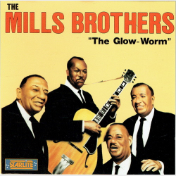 Mills Brothers - The Glow-Worm