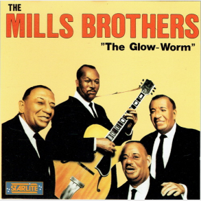 Mills Brothers - The Glow-Worm