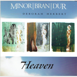 Minor Bran Dur - Heaven (Deborah Herbert) (2002)