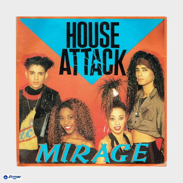 Mirage - House Attack (1989)