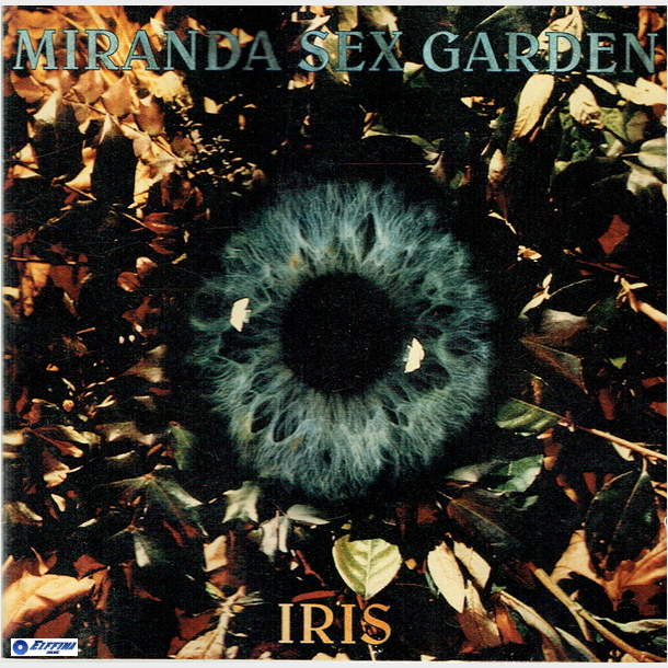 Miranda Sex Garden - Iris (1992)