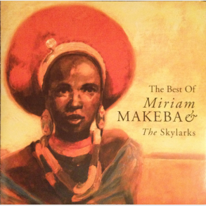 Miriam Makeba & The Skylarks - The Best Of (1998)