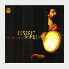 Misirli Ahmet - Mel De Cabra (2000)
