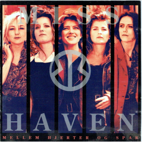 Miss B. Haven - Mellem Hjerter Og Spar (1991)