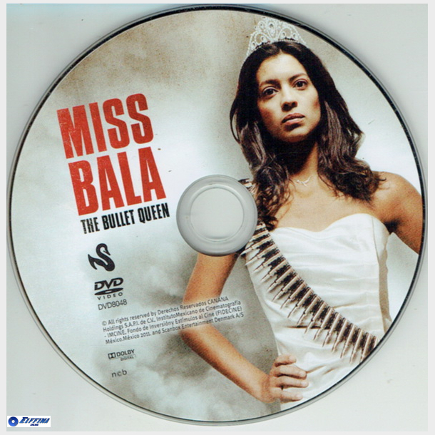 Miss Bala - The Bullet Queen (2011)