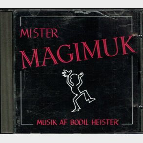 Mister Magimuk - Musik af Bodil Heister 