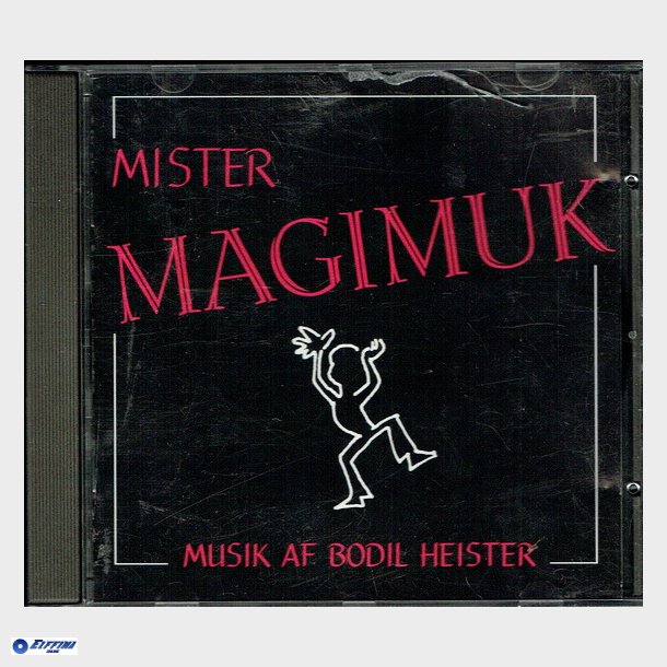 Mister Magimuk - Musik af Bodil Heister 