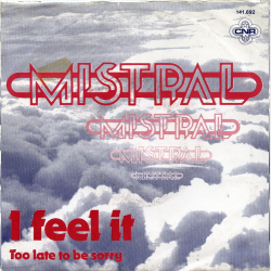 Mistral - I Feel It (1980)