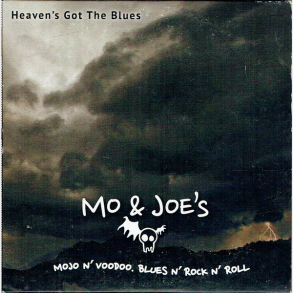 Mo & Joe's - Heaven's Got The Blues (2014)