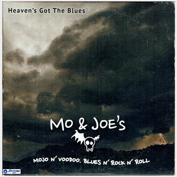 Mo &amp; Joe's - Heaven's Got The Blues (2014)