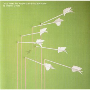 Modest Mouse - Good News For People Who Love Bad News (2004)