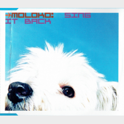 Moloko - Sing It Back (1999)