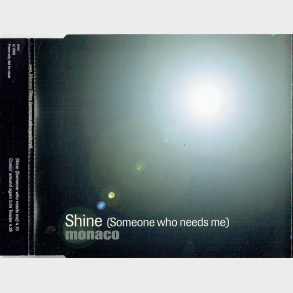 Monaco - Shine (Someone Who Needs Me) (1997)