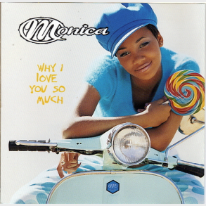 Monica - Why I Love You So Much (1996) (Jewel)