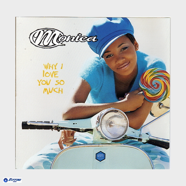 Monica - Why I Love You So Much (1996) (Jewel)