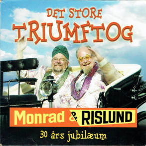 Monrad & Rislund - Det Store Triumftog 30 �rs Jubil�um (2004)