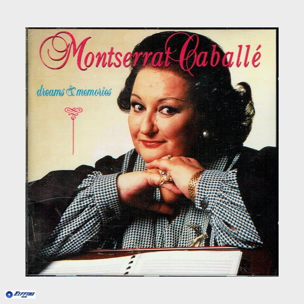 Montserrat Caballe - Dreams &amp; Memories (1993)