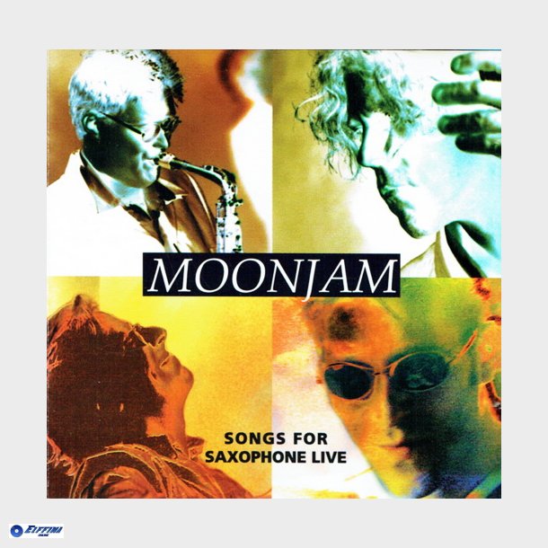 Moonjam - Songs For Saxophone Live (1999)