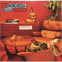 Morcheeba - Big Calm (1999)