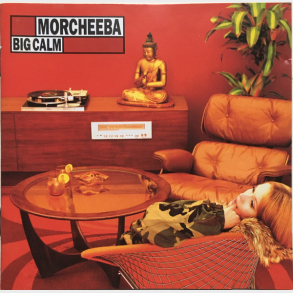 Morcheeba - Big Calm (1999)