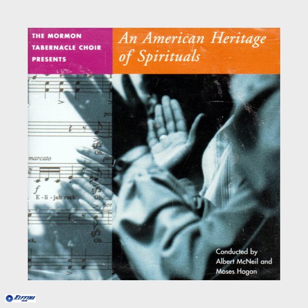 Mormon Tabernacle Choir - An American Heritage Of Spirituals (1996)