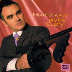Morrissey - You Are The Quarry