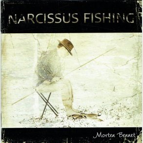 Morten Bennet - Narcissus Fishing
