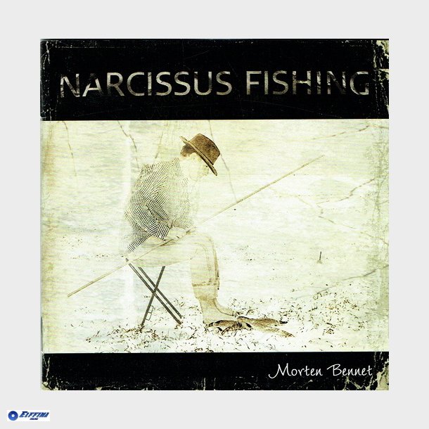 Morten Bennet - Narcissus Fishing