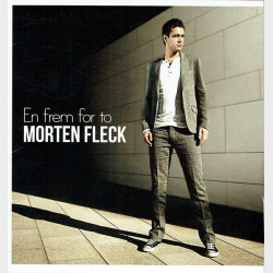 Morten Fleck - En Frem For To (2010)