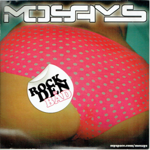 Mosays - Rock Den Bd (2008) (Promo)