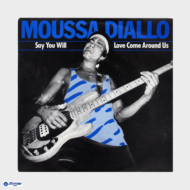 Moussa Diallo - Say You Will (1985)