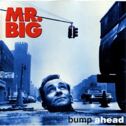 Mr. Big - Bump Ahead (1993)