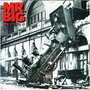 Mr. Big - Lean Into It (1991)