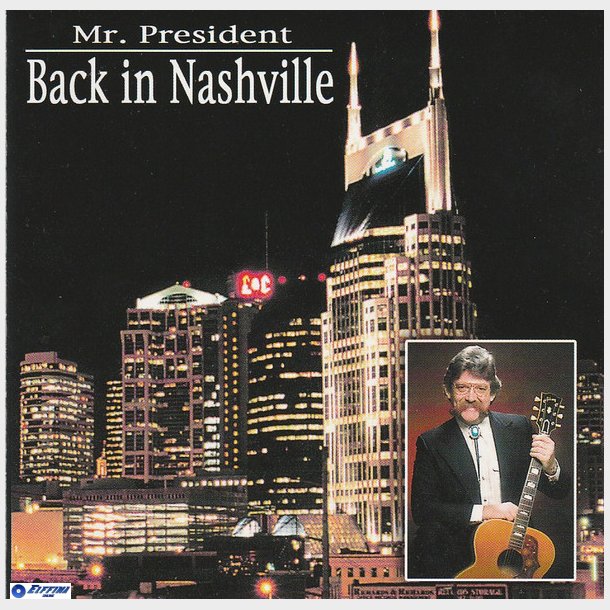 Mr. President - Back In Nashville (2004)