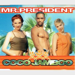 Mr. President - Coco Jamboo (1996)