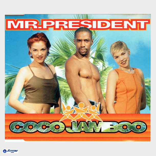 Mr. President - Coco Jamboo (1996)