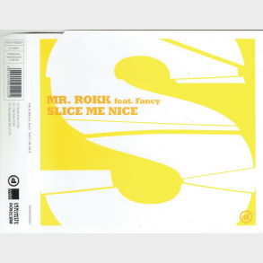 Mr. Rokk ft. Fancy - Slice Me Nice (2005)