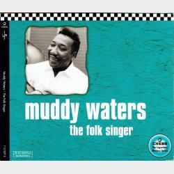 Muddy Waters - The Folk Singer (2000) (Digi)