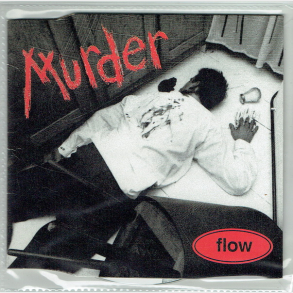 Murder - Flow (1996)