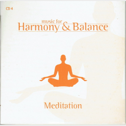 Music For Harmony &amp; Balance CD04 Meditation